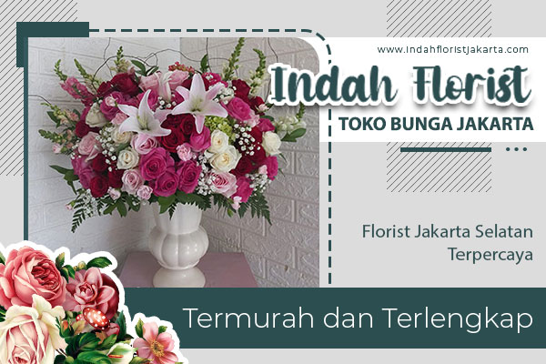 Florist Jakarta Selatan Terpercaya – Jual Bunga Karangan & Standing Flower Berkualitas Di Jakarta Selatan